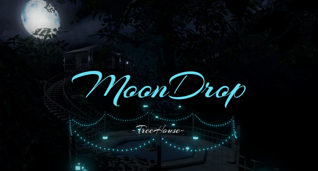 Treehouse『MoonDrop』
