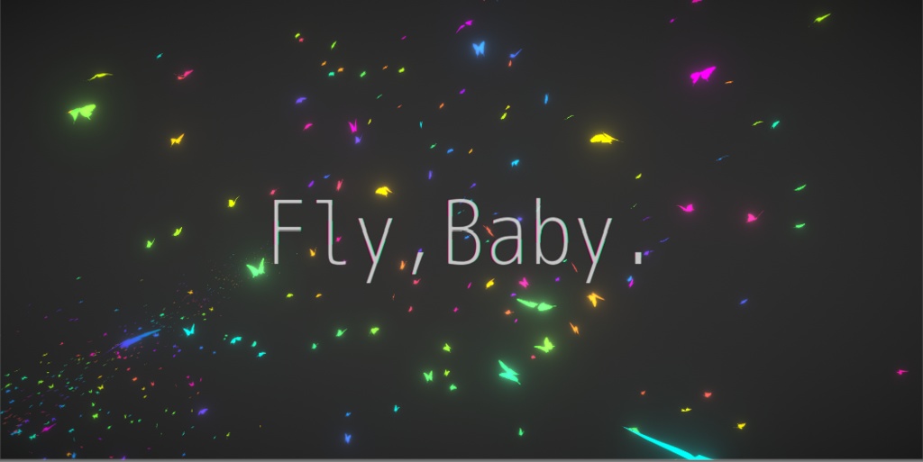 【蝶々Shader】Fly,Baby.